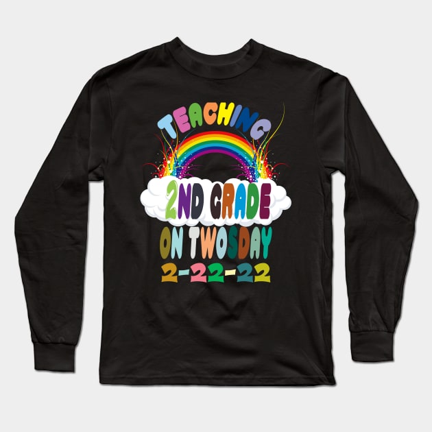 Twosday 2022, Teaching 2nd Grade On Twosday 2-22-22 Long Sleeve T-Shirt by Darwish